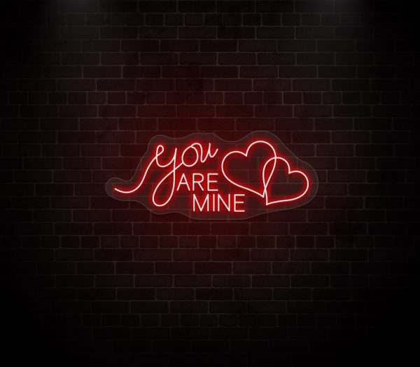 you are mine neon sign red