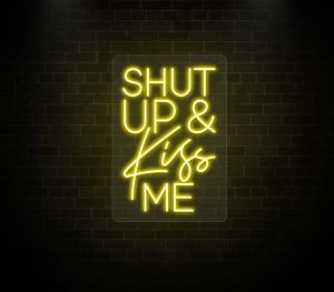 Shut up & Kiss me neon sign yellow