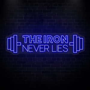 the iron never lies blue sign