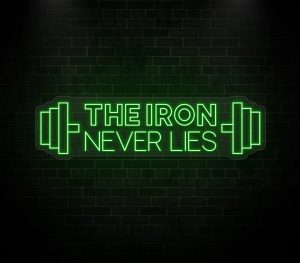 the iron never lies blue sign green
